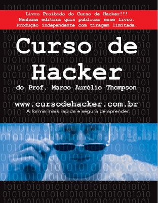 Livro Proibido do Curso de Hacker Marco Aurelio